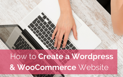 How to Create a WordPress Website (with WooCommerce)