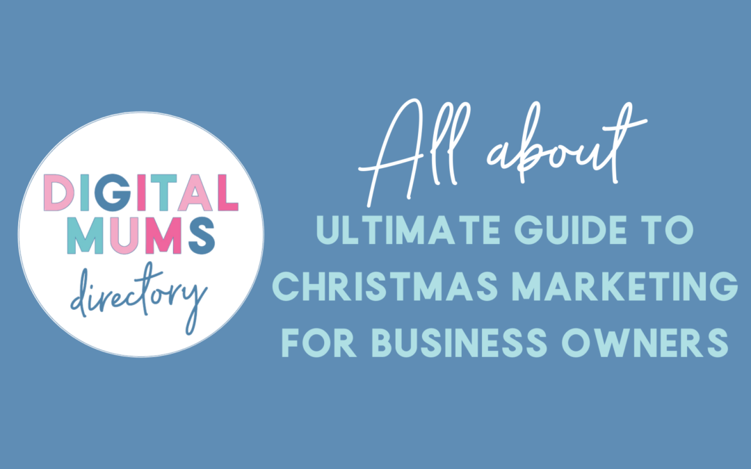 Ultimate Guide to Christmas Marketing for Business Owners