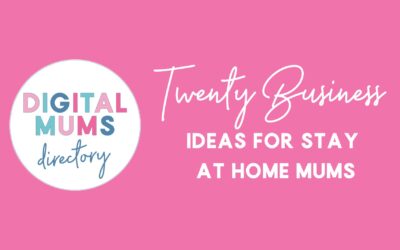20 Business Ideas for Stay At Home Mums